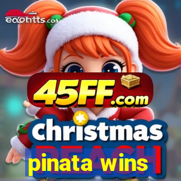 pinata wins